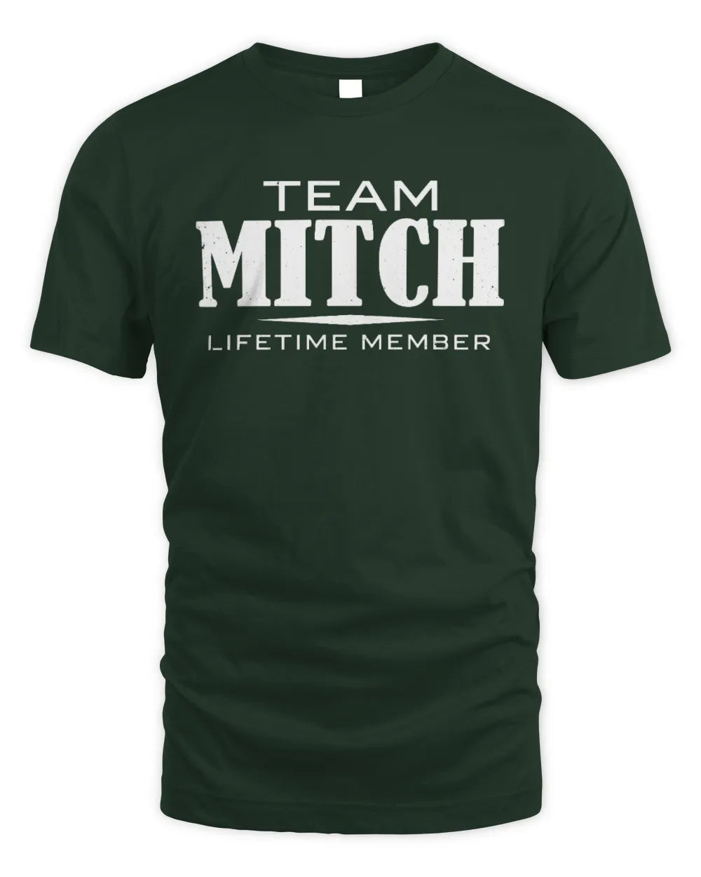 MITCH BL62-K4-128 - Personalized “Team NAME Lifetime Member” - Unisex Standard T-Shirt - Forest Green