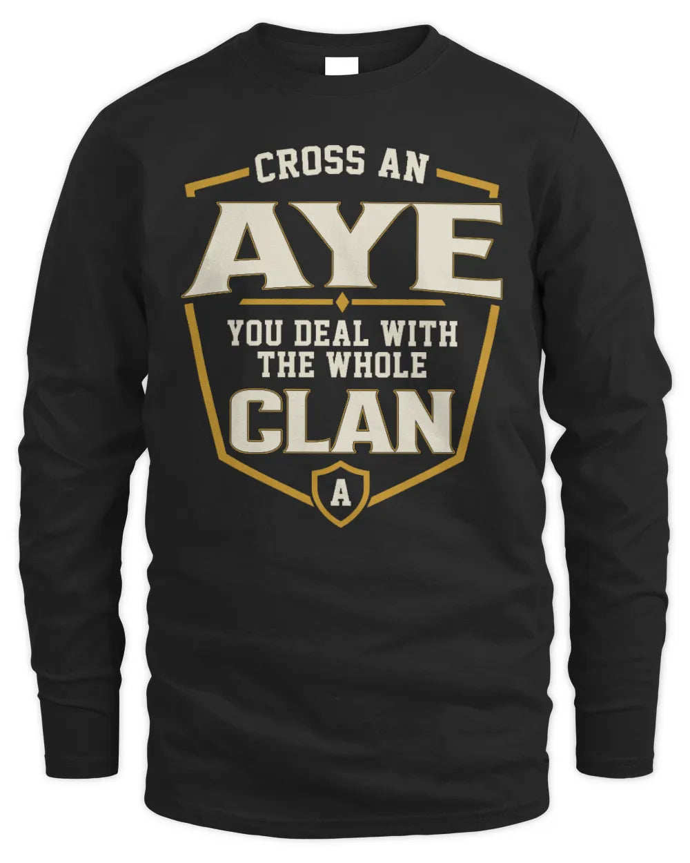 AYE NT1-K008 Cross A/An NAME, You Deal With the Whole Clan | Personalized Vintage T-Shirt - Men's Long Sleeved T-Shirt - Black