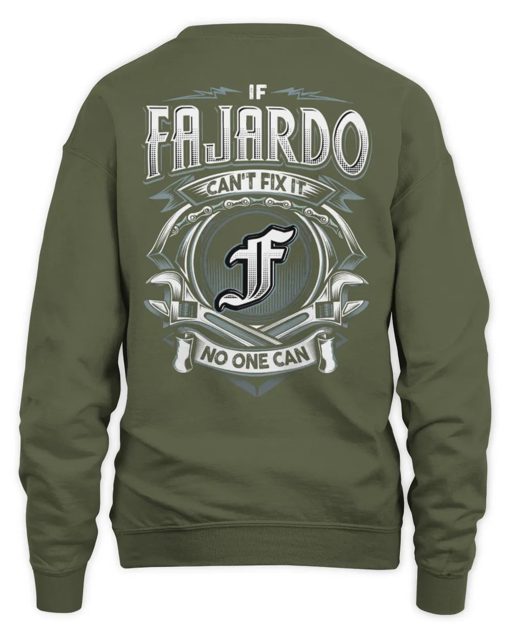 FAJARDO AP81-K4-626 - Personalized Ahmed Quote Apparel “If Ahmed Can't Fix It, No One Can” - Unisex Sweatshirt - Military Green