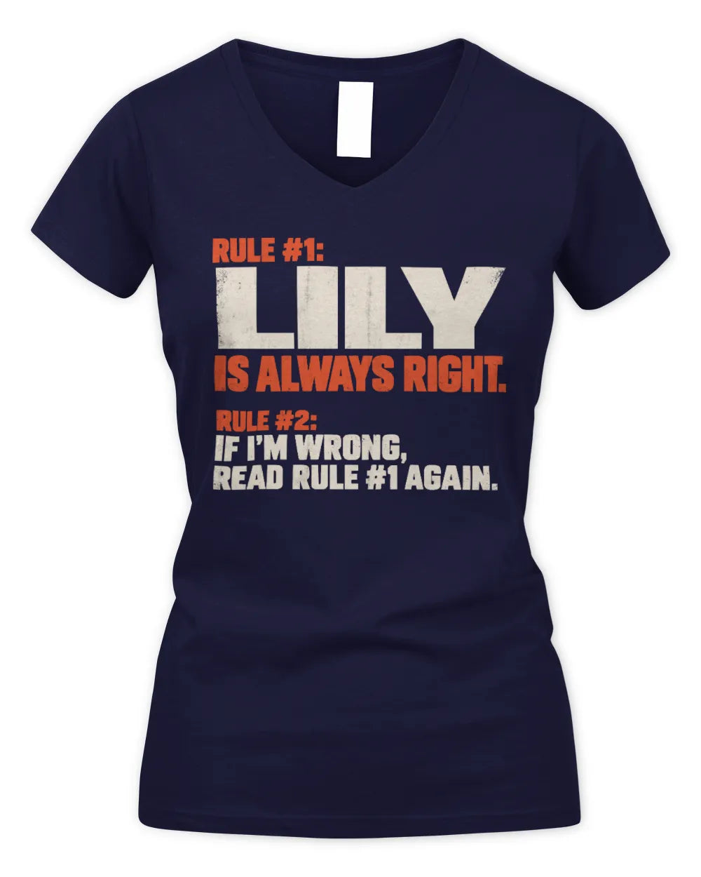 LILY NP1-H006 
Always Right Personalized Name T-Shirt – Funny Custom Name Shirt - Women's V-Neck T-Shirt - Navy