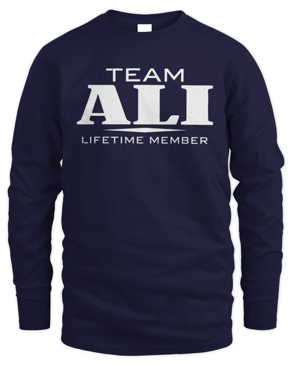 ALI BL62-K4-128 - Personalized “Team NAME Lifetime Member” - Men's Long Sleeved T-Shirt - Navy