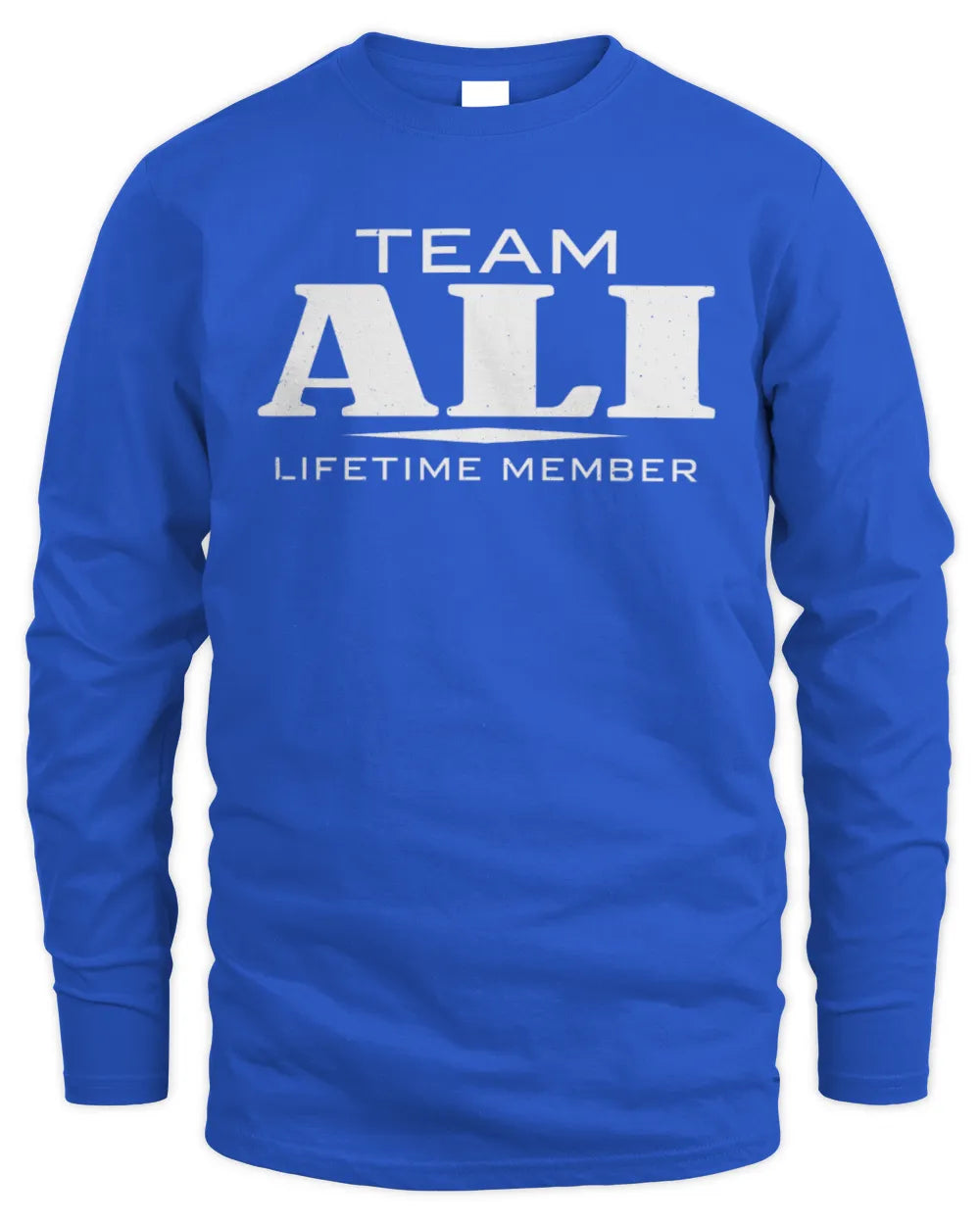 ALI BL62-K4-128 - Personalized “Team NAME Lifetime Member” - Men's Long Sleeved T-Shirt - Royal