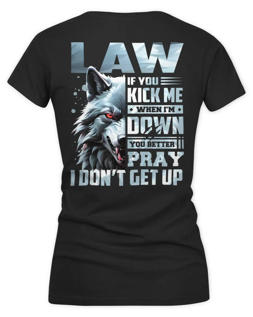 LAW AP62-K4-666 - Personalized Fierce Wolf Quote Apparel “If You Kick Me When I’m Down, You Better Pray I Don’t Get Up” - Women's V-Neck T-Shirt - Black