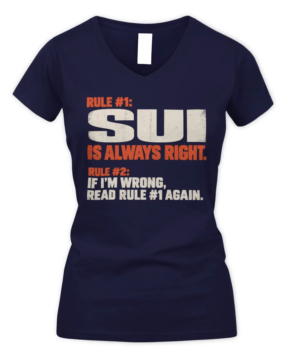 SUI NP1-H006 
Always Right Personalized Name T-Shirt – Funny Custom Name Shirt - Women's V-Neck T-Shirt - Navy