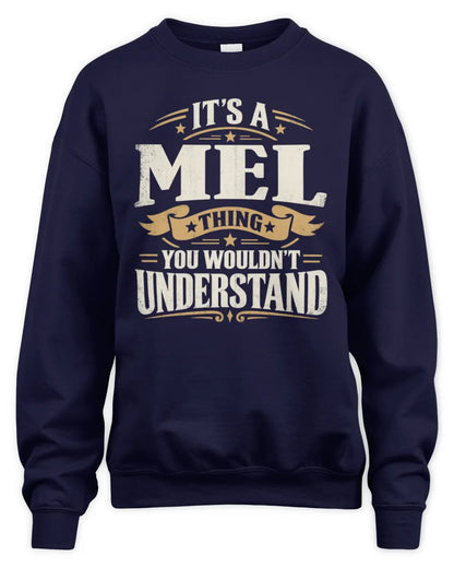 MEL P08 TH51 - Personalized “It’s a/an [NAME] Thing – You Wouldn’t Understand” Shirt - Unisex Sweatshirt - Navy
