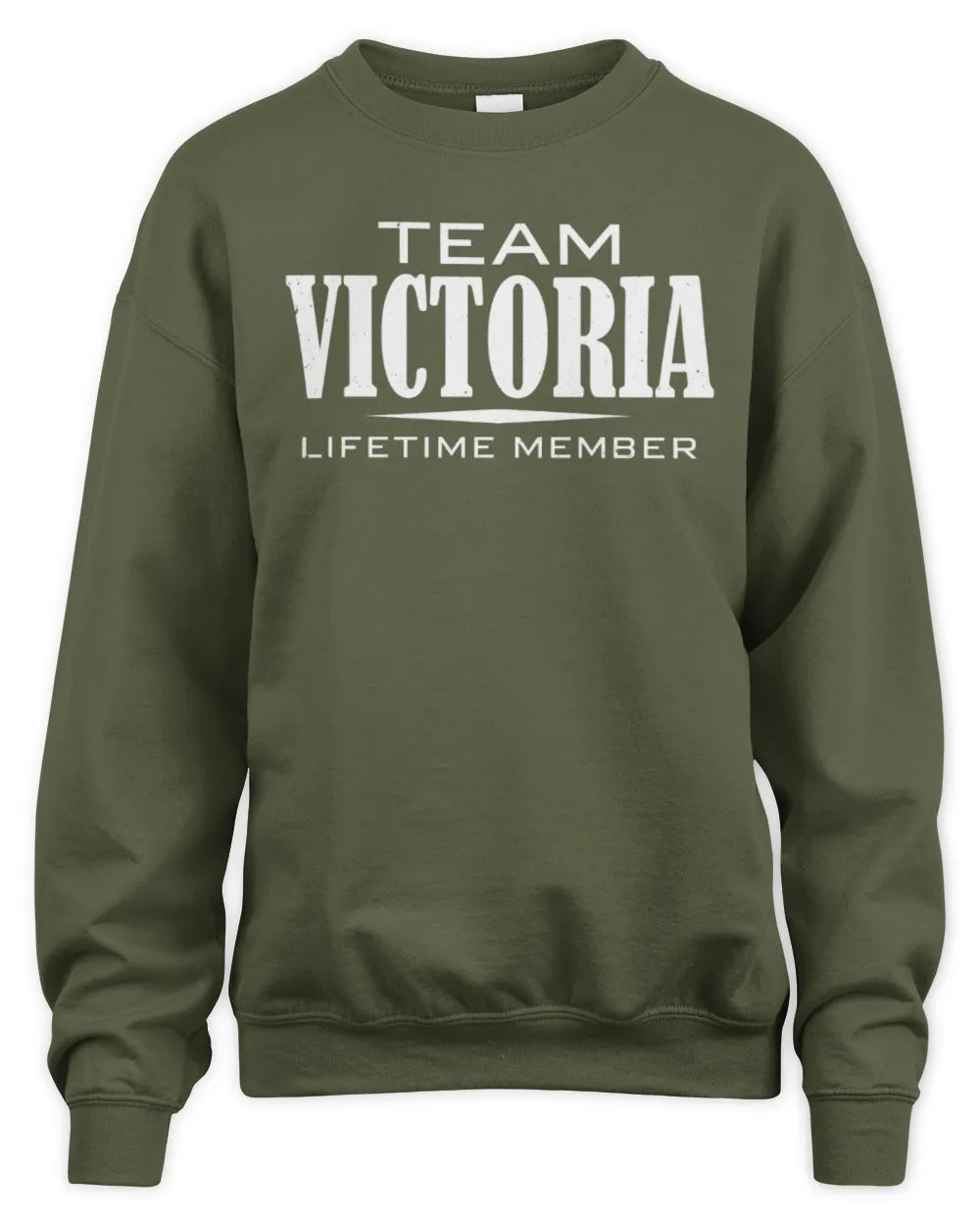 VICTORIA BL62-K4-128 - Personalized “Team NAME Lifetime Member” - Unisex Sweatshirt - Military Green