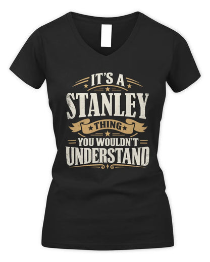 STANLEY P08 TH51 - Personalized “It’s a/an [NAME] Thing – You Wouldn’t Understand” Shirt - Women's V-Neck T-Shirt - Black