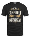 CAMPBELL P08 TH51 - Personalized “It’s a/an [NAME] Thing – You Wouldn’t Understand” Shirt