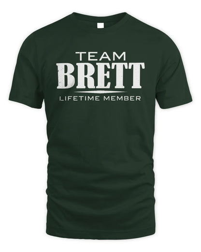 BRETT BL62-K4-128 - Personalized “Team NAME Lifetime Member” - Unisex Standard T-Shirt - Forest Green