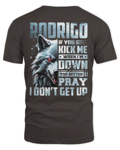 RODRIGO AP62-K4-666 - Personalized Fierce Wolf Quote Apparel “If You Kick Me When I’m Down, You Better Pray I Don’t Get Up” - Unisex Standard T-Shirt - Dark Chocolate