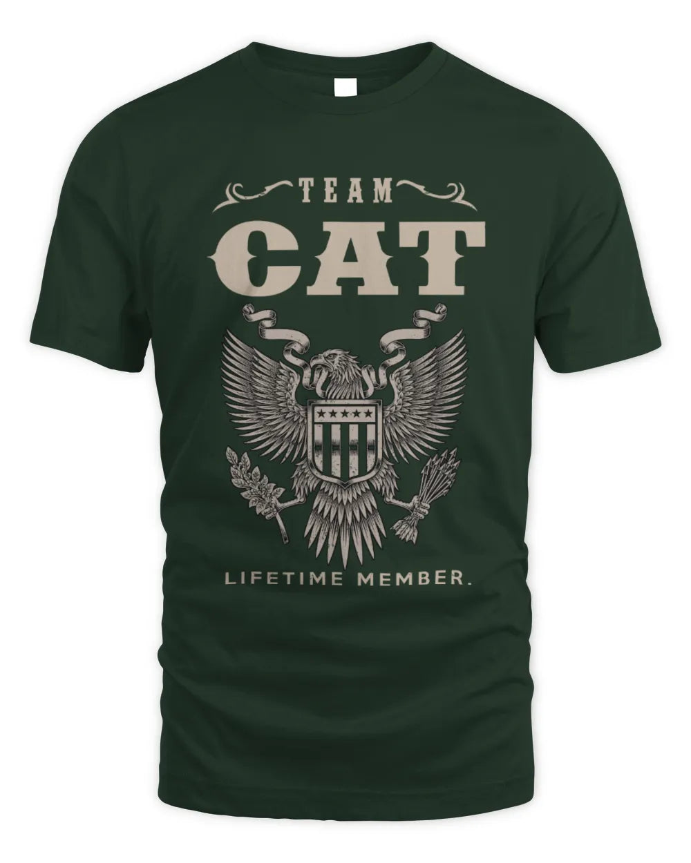 CAT TP06-K82 – Personalized Classic Style Apparel “Team NAME Lifetime Member” - Unisex Standard T-Shirt - Forest Green