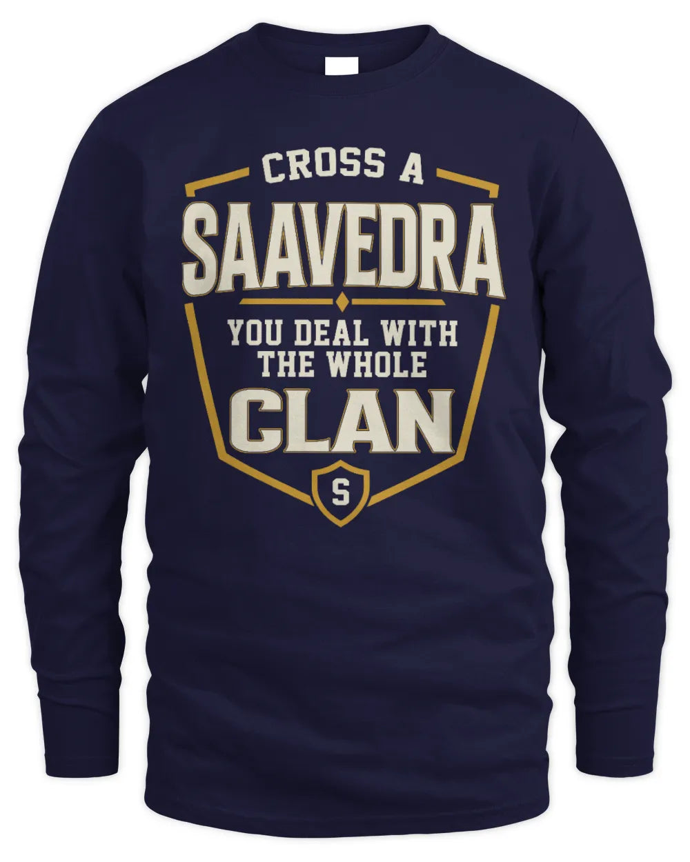 SAAVEDRA NT1-K008 Cross A/An NAME, You Deal With the Whole Clan | Personalized Vintage T-Shirt - Men's Long Sleeved T-Shirt - Navy
