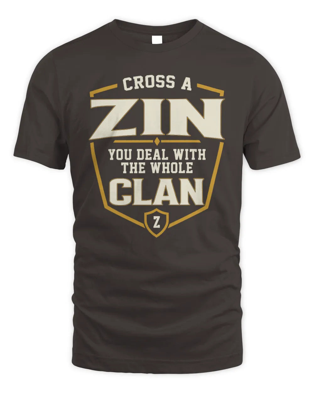 ZIN NT1-K008 Cross A/An NAME, You Deal With the Whole Clan | Personalized Vintage T-Shirt - Unisex Standard T-Shirt - Dark Chocolate