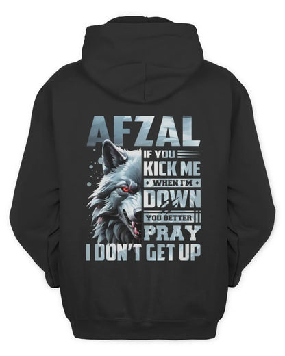 AFZAL AP62-K4-666 - Personalized Fierce Wolf Quote Apparel “If You Kick Me When I’m Down, You Better Pray I Don’t Get Up” - Unisex Hoodie - Black