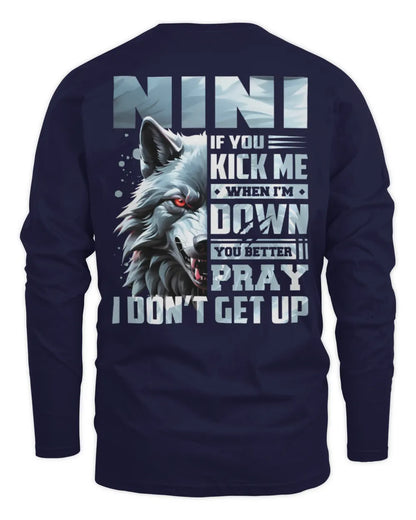 NINI AP62-K4-666 - Personalized Fierce Wolf Quote Apparel “If You Kick Me When I’m Down, You Better Pray I Don’t Get Up” - Men's Long Sleeved T-Shirt - Navy