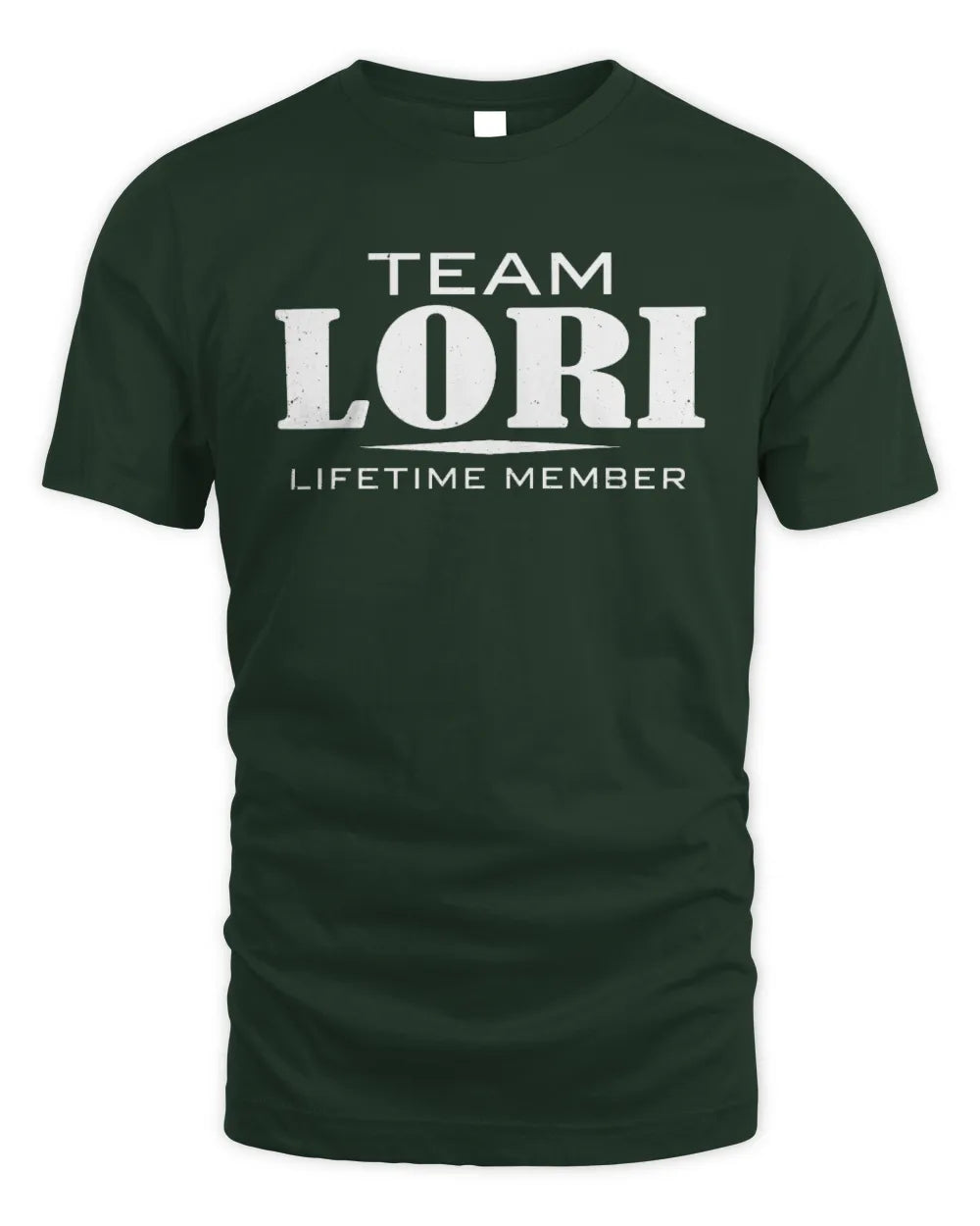 LORI BL62-K4-128 - Personalized “Team NAME Lifetime Member” - Unisex Standard T-Shirt - Forest Green