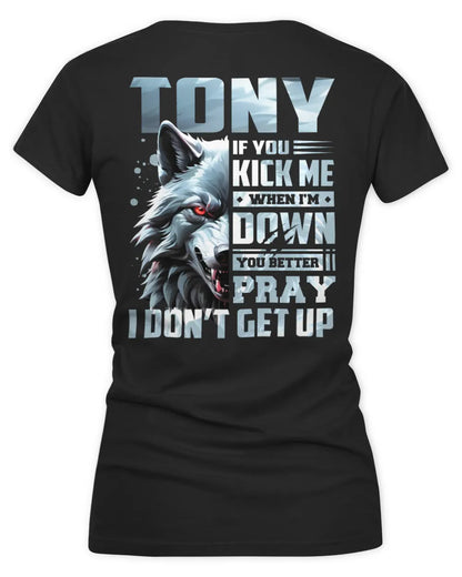 TONY AP62-K4-666 - Personalized Fierce Wolf Quote Apparel “If You Kick Me When I’m Down, You Better Pray I Don’t Get Up” - Women's V-Neck T-Shirt - Black