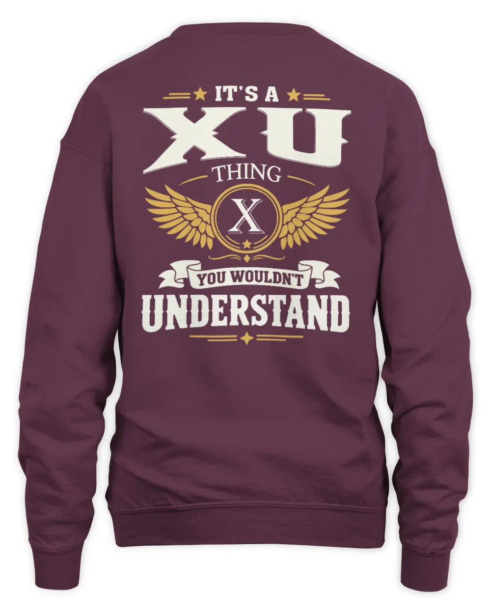 XU KT06-M008 It’s a [NAME] Thing – You Wouldn’t Understand | Personalized Vintage T-Shirt - Unisex Sweatshirt - Maroon