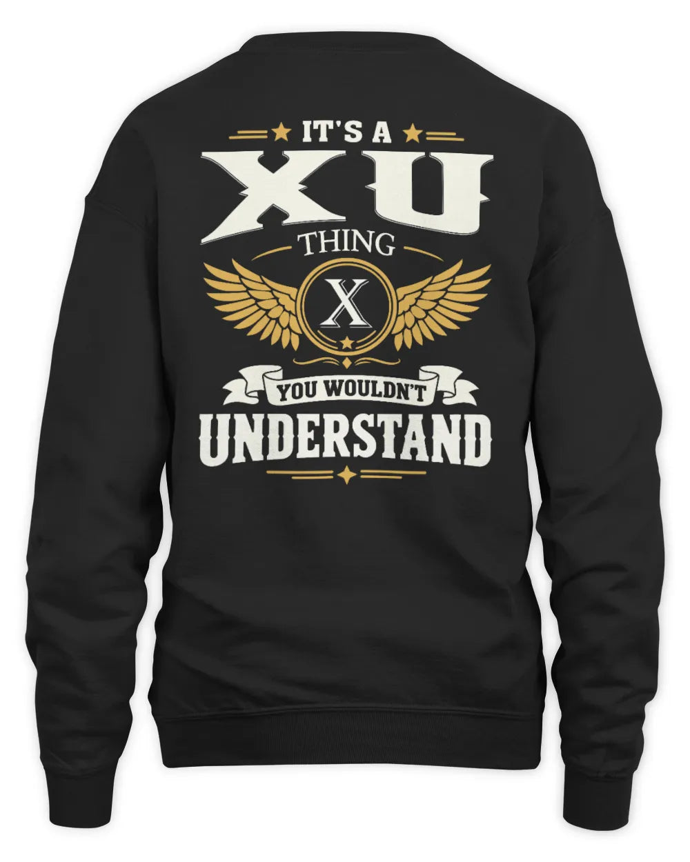XU KT06-M008 It’s a [NAME] Thing – You Wouldn’t Understand | Personalized Vintage T-Shirt - Unisex Sweatshirt - Black