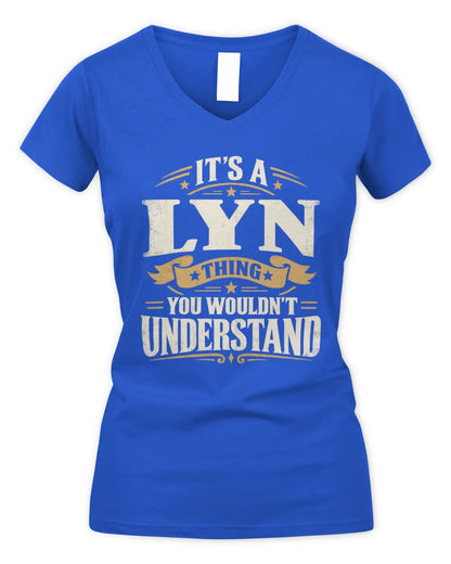 LYN P08 TH51 - Personalized “It’s a/an [NAME] Thing – You Wouldn’t Understand” Shirt - Women's V-Neck T-Shirt - Royal
