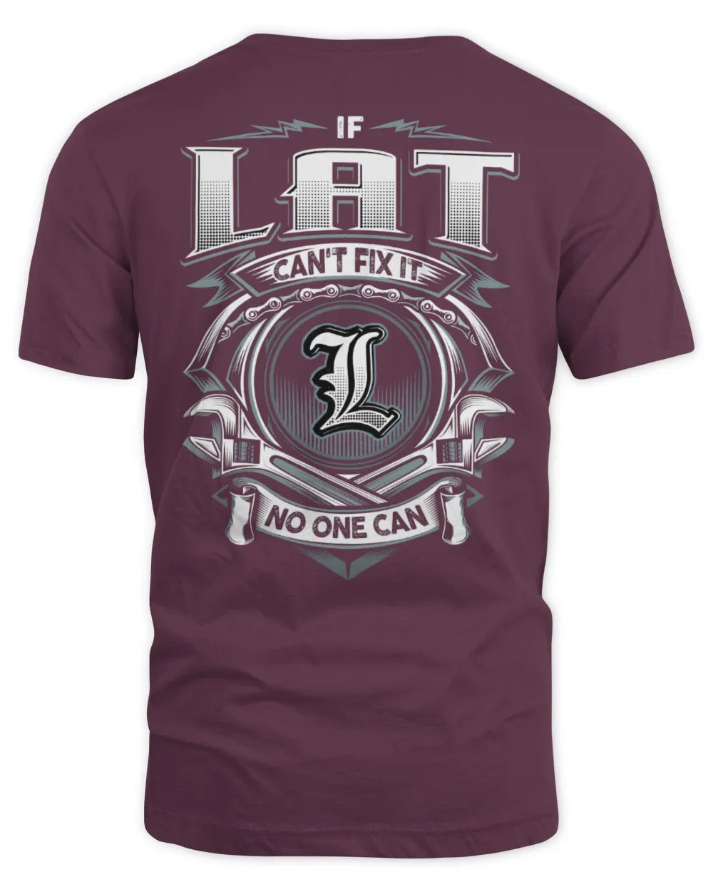 LAT AP81-K4-626 - Personalized Ahmed Quote Apparel “If Ahmed Can't Fix It, No One Can” - Unisex Standard T-Shirt - Maroon