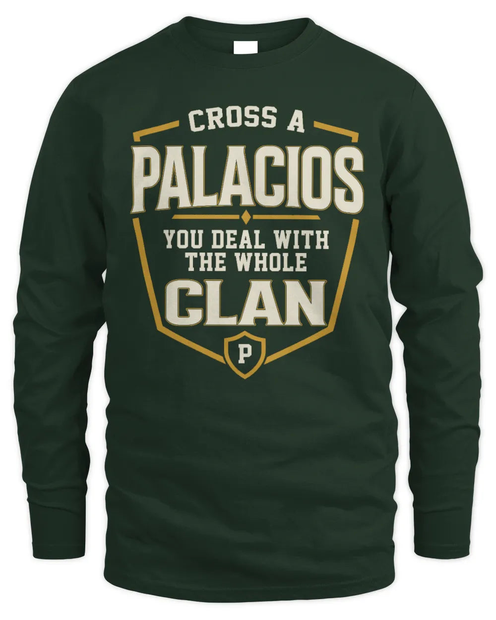 PALACIOS NT1-K008 Cross A/An NAME, You Deal With the Whole Clan | Personalized Vintage T-Shirt - Men's Long Sleeved T-Shirt - Forest Green
