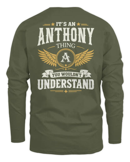 ANTHONY KT06-M008 It’s a [NAME] Thing – You Wouldn’t Understand | Personalized Vintage T-Shirt - Men's Long Sleeved T-Shirt - Military Green
