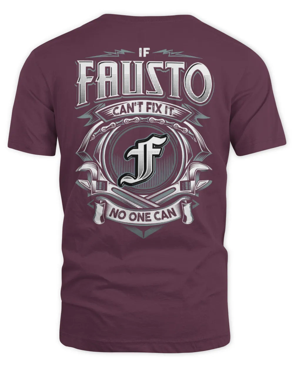 FAUSTO AP81-K4-626 - Personalized Ahmed Quote Apparel “If Ahmed Can't Fix It, No One Can” - Unisex Standard T-Shirt - Maroon