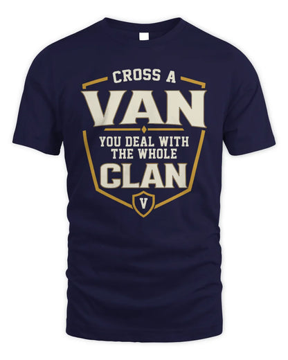 VAN NT1-K008 Cross A/An NAME, You Deal With the Whole Clan | Personalized Vintage T-Shirt - Unisex Standard T-Shirt - Navy