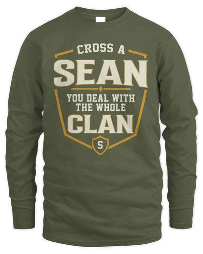 SEAN NT1-K008 Cross A/An NAME, You Deal With the Whole Clan | Personalized Vintage T-Shirt - Men's Long Sleeved T-Shirt - Military Green