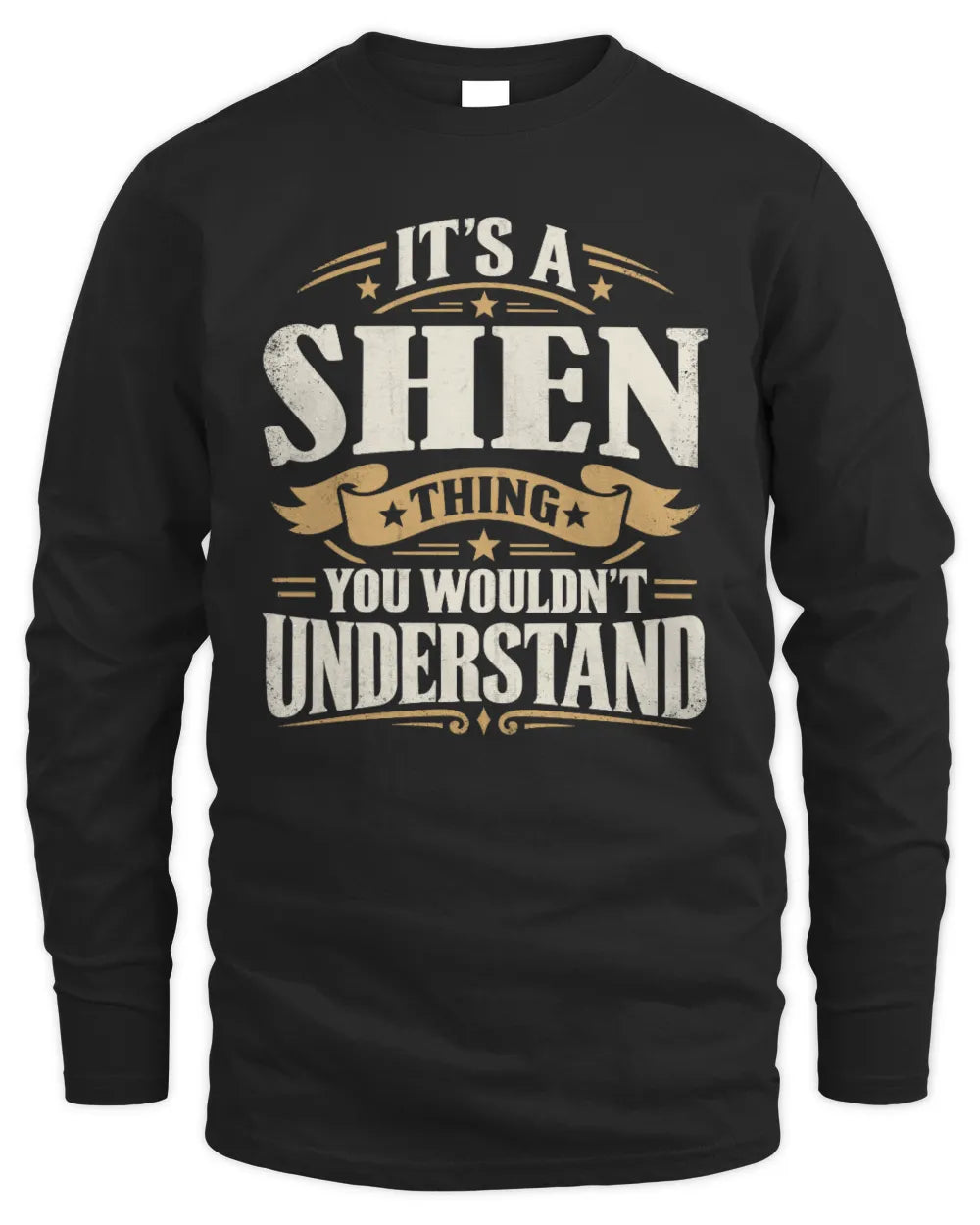 SHEN P08 TH51 - Personalized “It’s a/an [NAME] Thing – You Wouldn’t Understand” Shirt - Men's Long Sleeved T-Shirt - Black