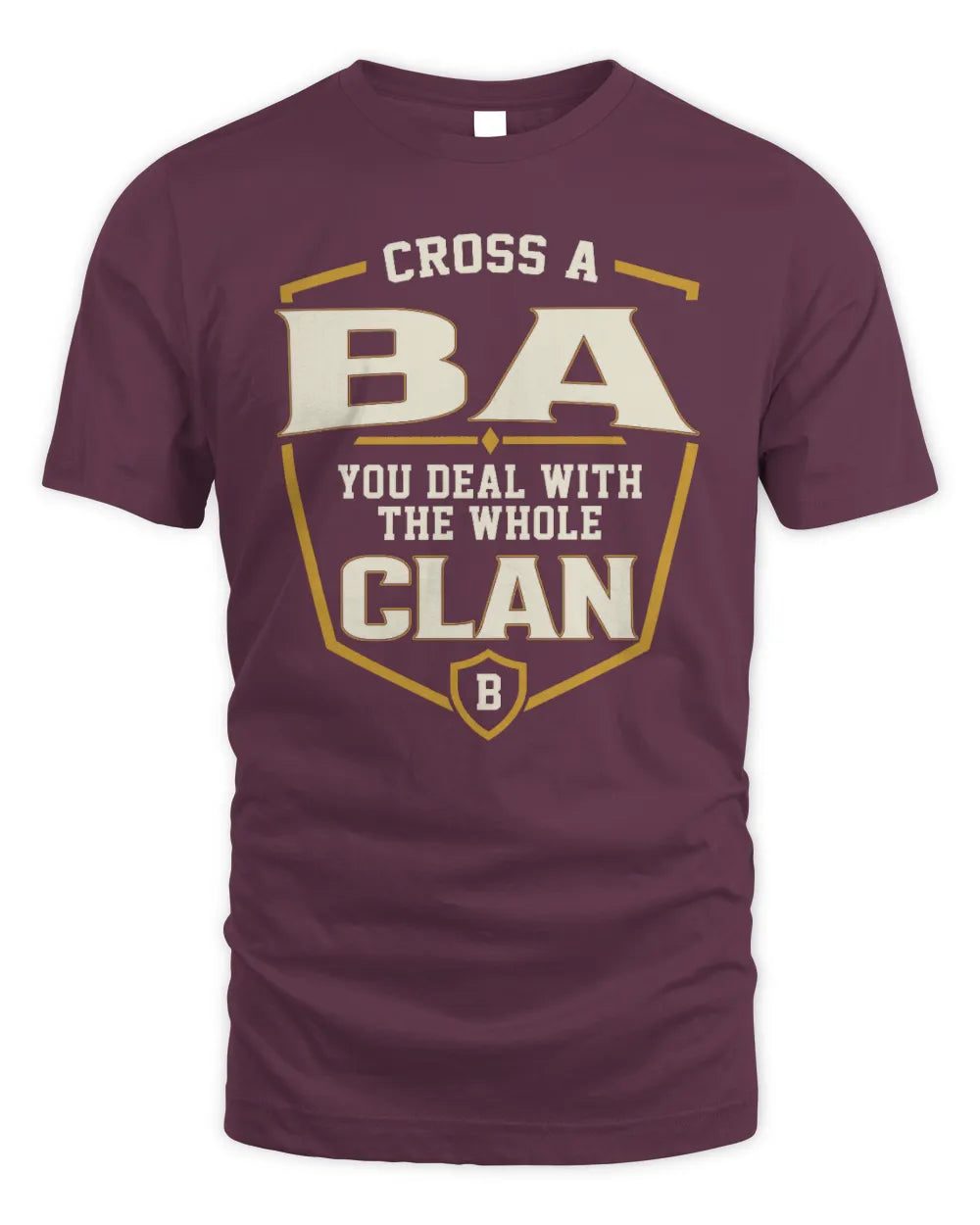 BA NT1-K008 Cross A/An NAME, You Deal With the Whole Clan | Personalized Vintage T-Shirt - Unisex Standard T-Shirt - Maroon