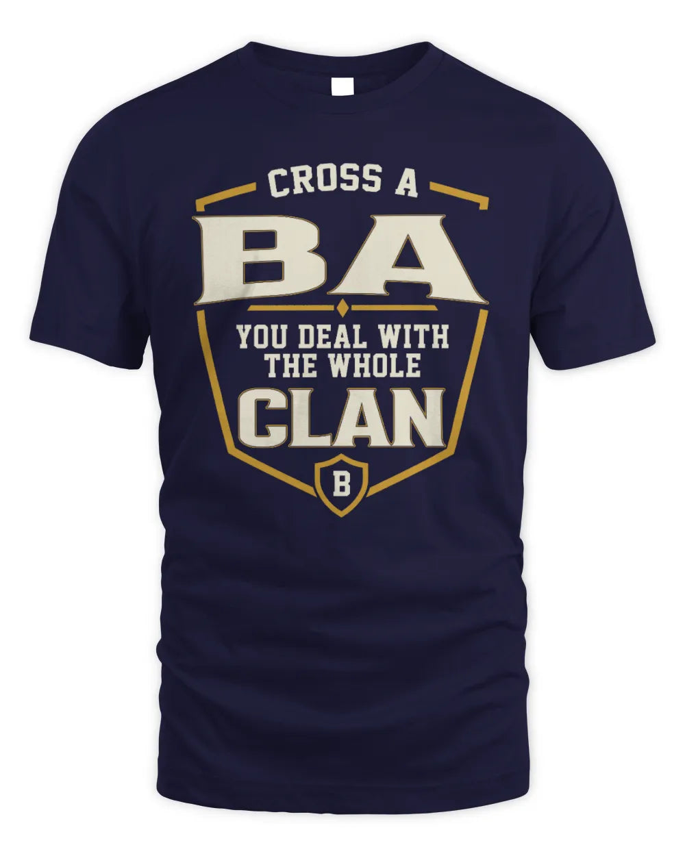 BA NT1-K008 Cross A/An NAME, You Deal With the Whole Clan | Personalized Vintage T-Shirt - Unisex Standard T-Shirt - Navy