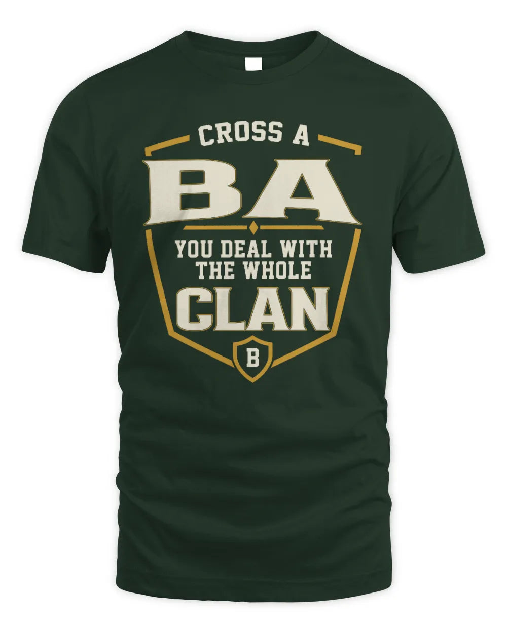 BA NT1-K008 Cross A/An NAME, You Deal With the Whole Clan | Personalized Vintage T-Shirt - Unisex Standard T-Shirt - Forest Green