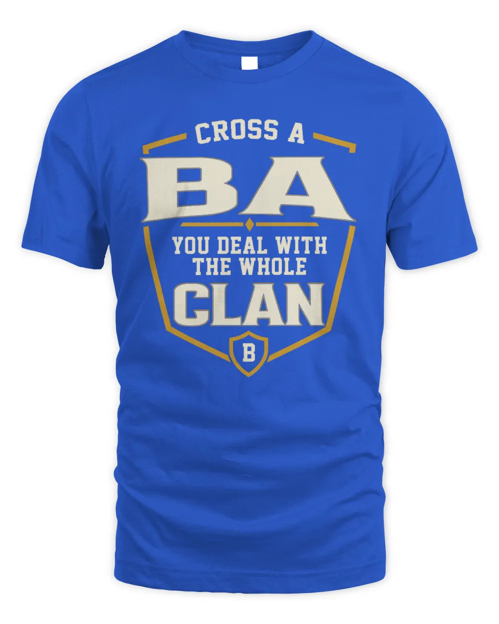 BA NT1-K008 Cross A/An NAME, You Deal With the Whole Clan | Personalized Vintage T-Shirt - Unisex Standard T-Shirt - Royal
