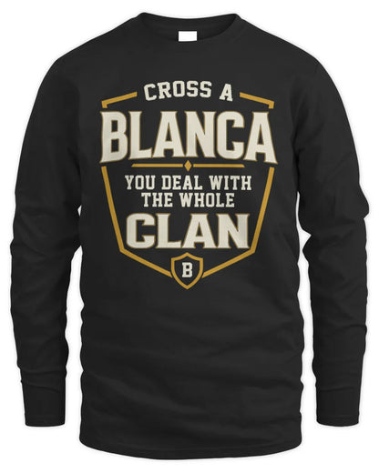 BLANCA NT1-K008 Cross A/An NAME, You Deal With the Whole Clan | Personalized Vintage T-Shirt - Men's Long Sleeved T-Shirt - Black