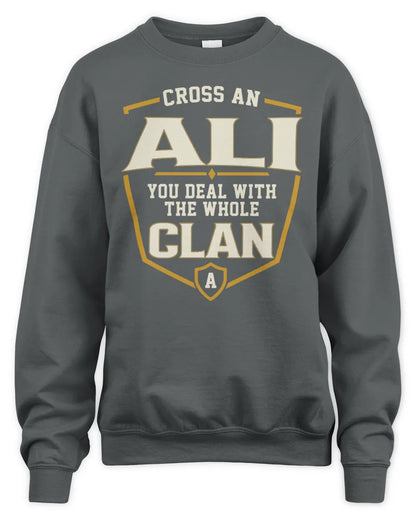 ALI NT1-K008 Cross A/An NAME, You Deal With the Whole Clan | Personalized Vintage T-Shirt - Unisex Sweatshirt - Charcoal