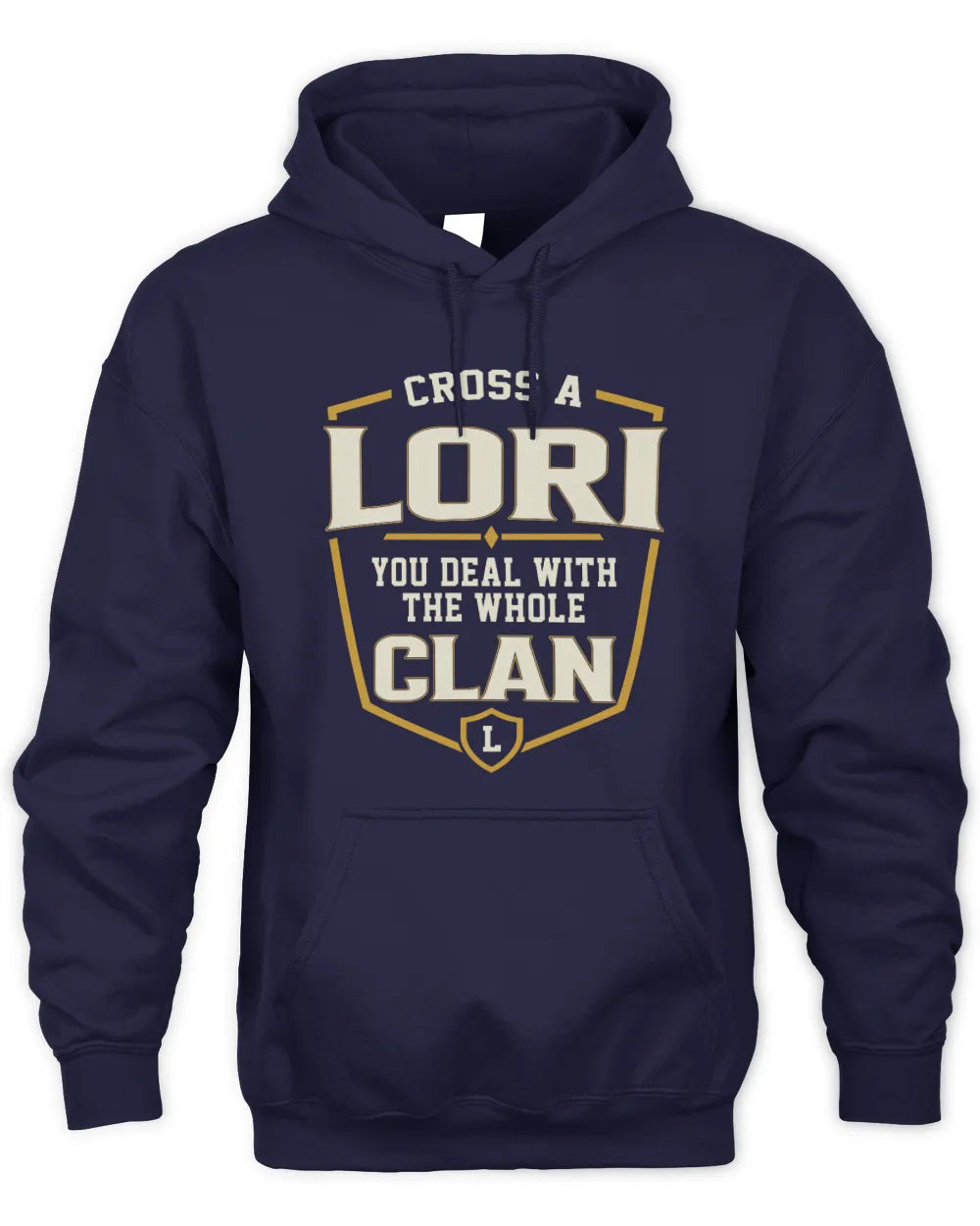 LORI NT1-K008 Cross A/An NAME, You Deal With the Whole Clan | Personalized Vintage T-Shirt - Unisex Hoodie - Navy