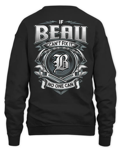 BEAU AP81-K4-626 - Personalized Ahmed Quote Apparel “If Ahmed Can't Fix It, No One Can” - Unisex Sweatshirt - Black