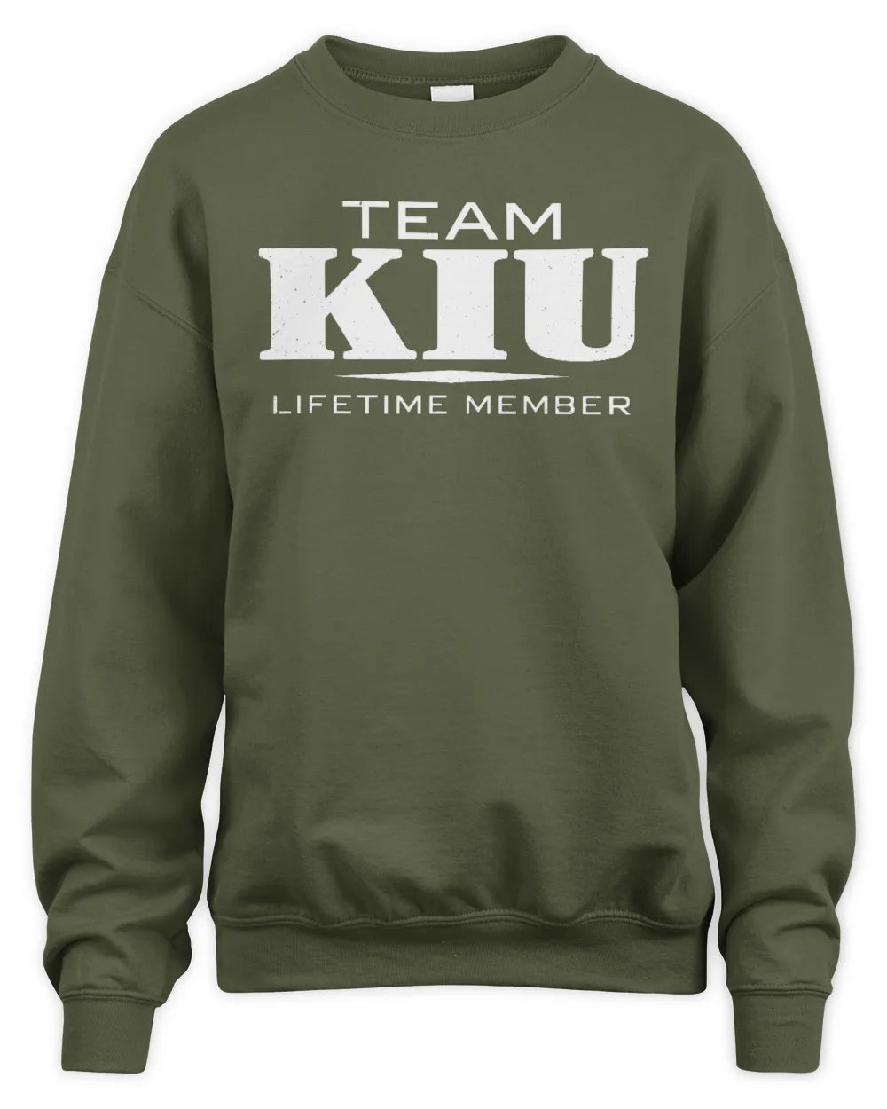 KIU BL62-K4-128 - Personalized “Team NAME Lifetime Member” - Unisex Sweatshirt - Military Green