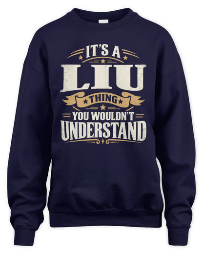 LIU P08 TH51 - Personalized “It’s a/an [NAME] Thing – You Wouldn’t Understand” Shirt - Unisex Sweatshirt - Navy