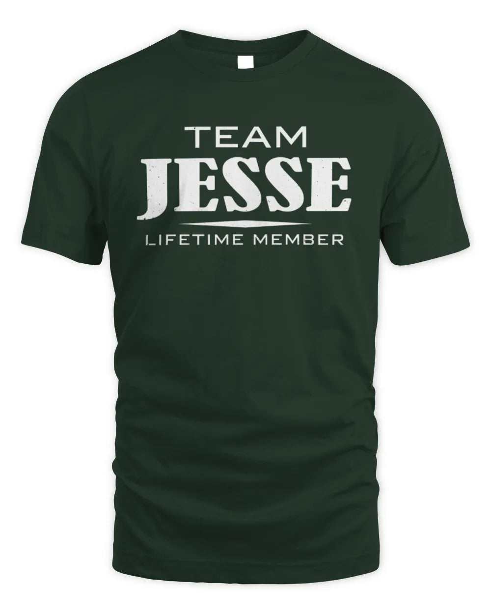 JESSE BL62-K4-128 - Personalized “Team NAME Lifetime Member” - Unisex Standard T-Shirt - Forest Green