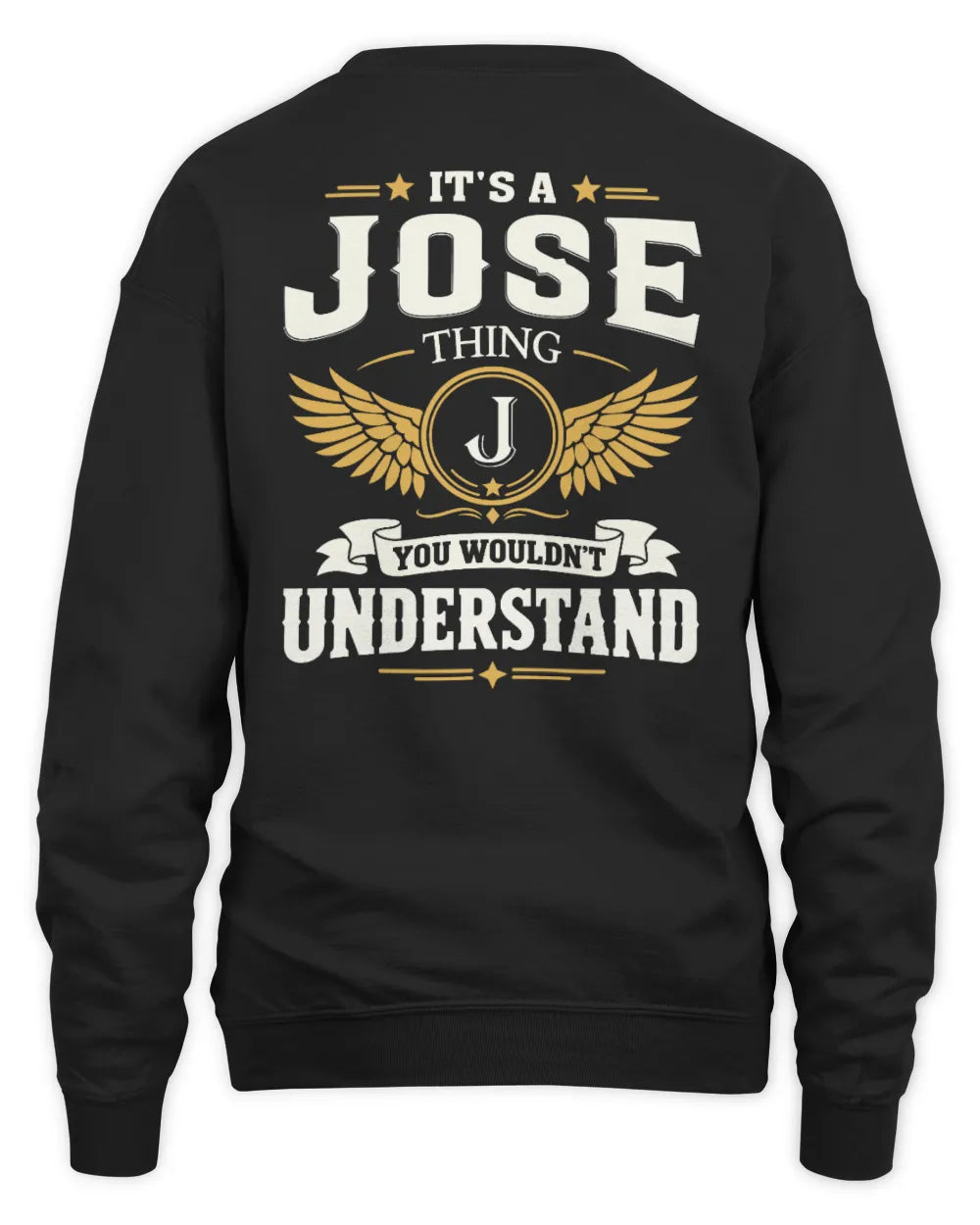 JOSE KT06-M008 It’s a [NAME] Thing – You Wouldn’t Understand | Personalized Vintage T-Shirt - Unisex Sweatshirt - Black