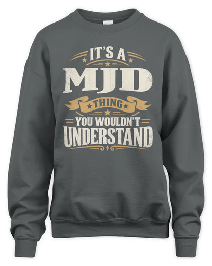 MJD P08 TH51 - Personalized “It’s a/an [NAME] Thing – You Wouldn’t Understand” Shirt - Unisex Sweatshirt - Charcoal