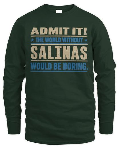 SALINAS TP68-K2-968 – Personalized Funny Quote Apparel “The World Without NAME Would Be Boring” - Men's Long Sleeved T-Shirt - Forest Green