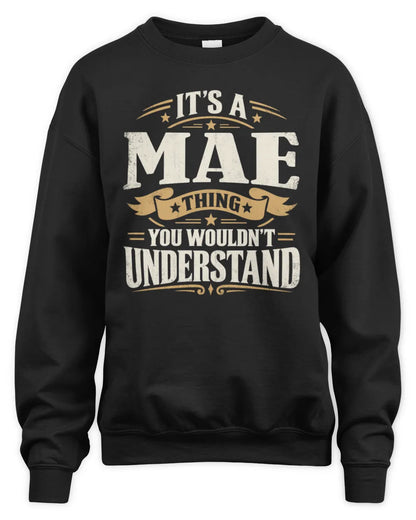 MAE P08 TH51 - Personalized “It’s a/an [NAME] Thing – You Wouldn’t Understand” Shirt - Unisex Sweatshirt - Black