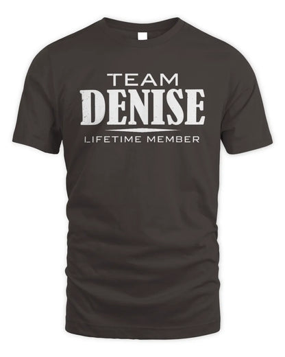 DENISE BL62-K4-128 - Personalized “Team NAME Lifetime Member” - Unisex Standard T-Shirt - Dark Chocolate