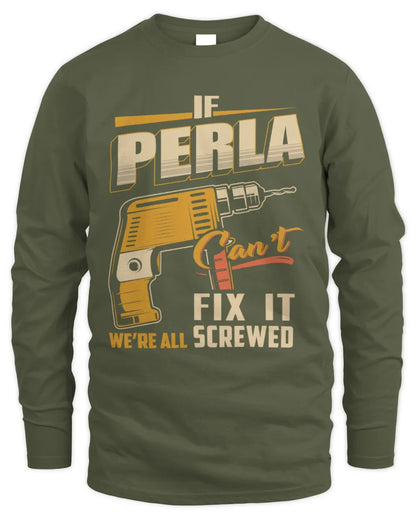 PERLA TP22-K4-228 - Personalized Handyman T-Shirt “If AARON Can’t Fix It, We’re All Screwed” - Men's Long Sleeved T-Shirt - Military Green