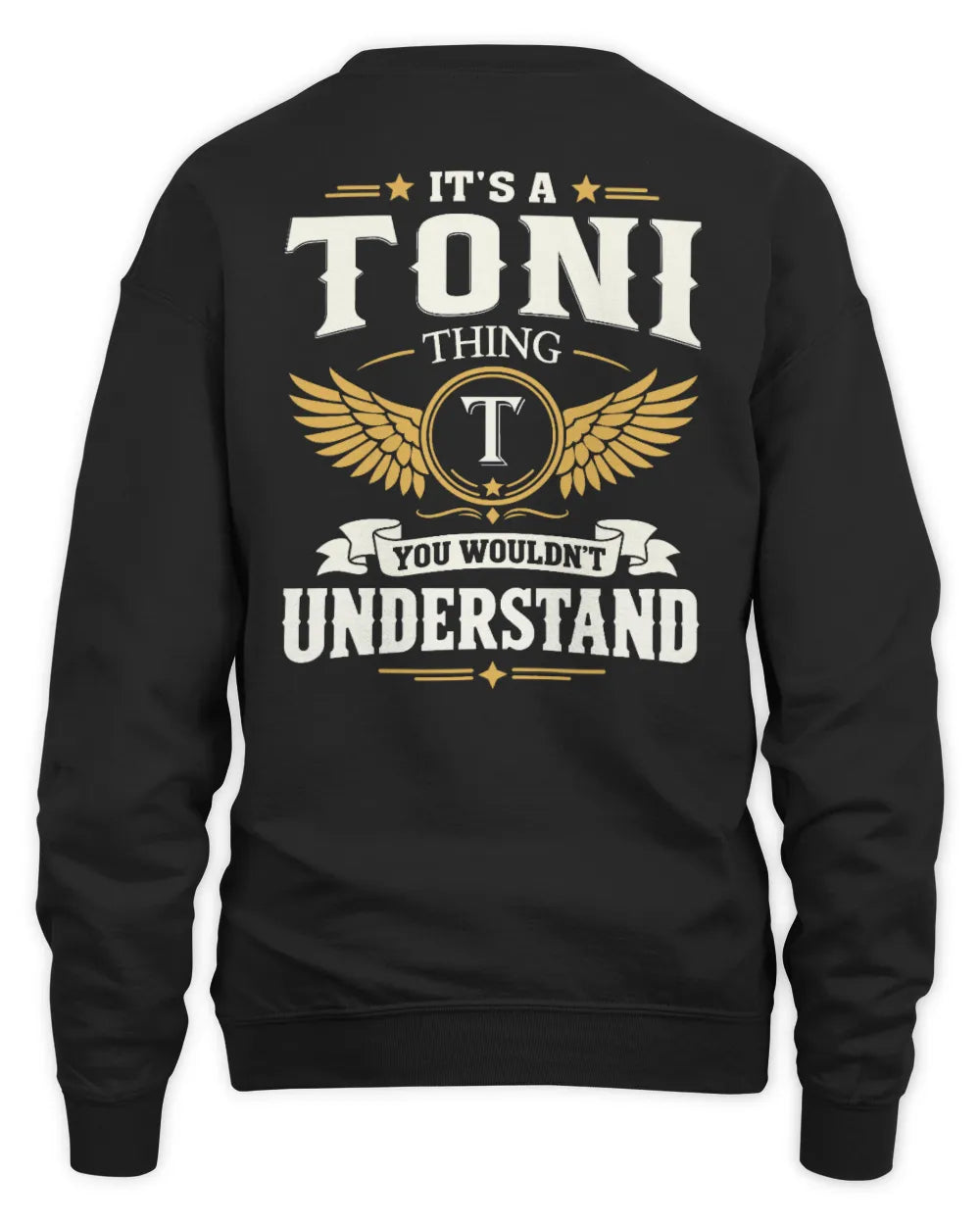 TONI KT06-M008 It’s a [NAME] Thing – You Wouldn’t Understand | Personalized Vintage T-Shirt - Unisex Sweatshirt - Black