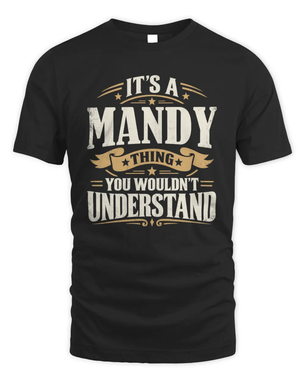 MANDY P08 TH51 - Personalized “It’s a/an [NAME] Thing – You Wouldn’t Understand” Shirt - Unisex Standard T-Shirt - Black